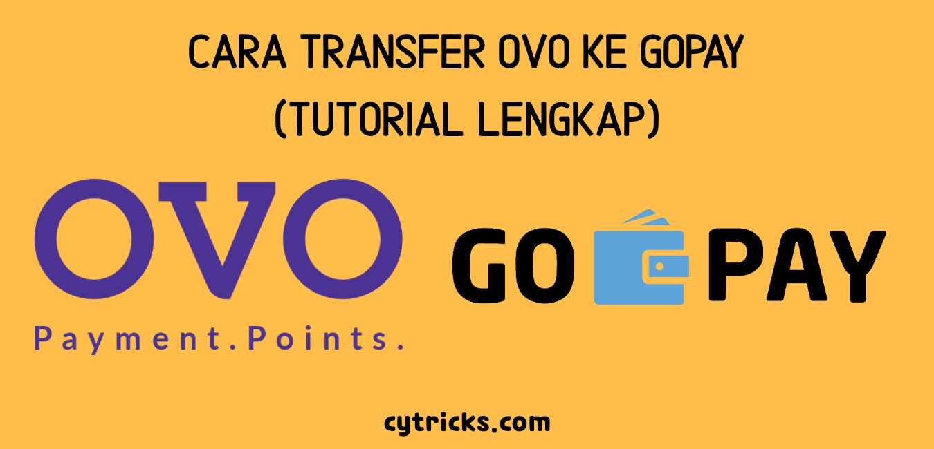 Cara Transfer OVO Ke GoPay BERHASIL TERKIRIM Dengan Mudah