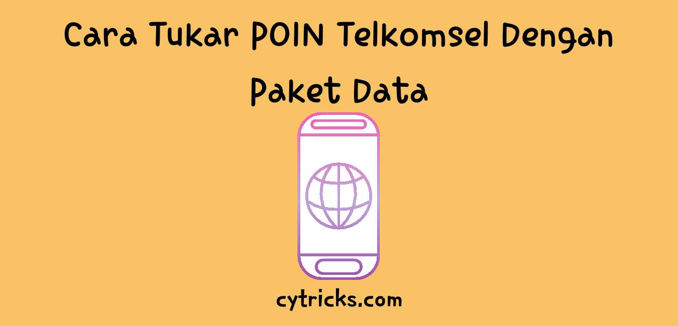 [UPDATE!!] Cara Tukar POIN Telkomsel Dengan Paket Data 2021
