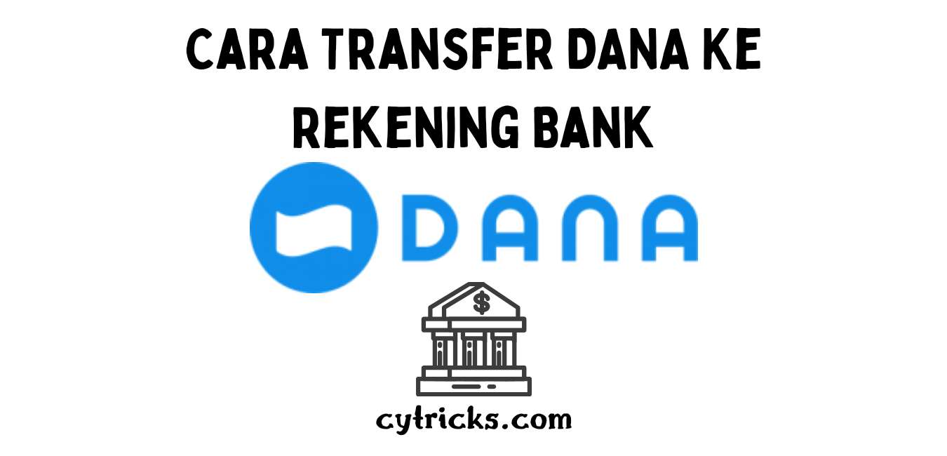 Cara Transfer DANA Ke Bank