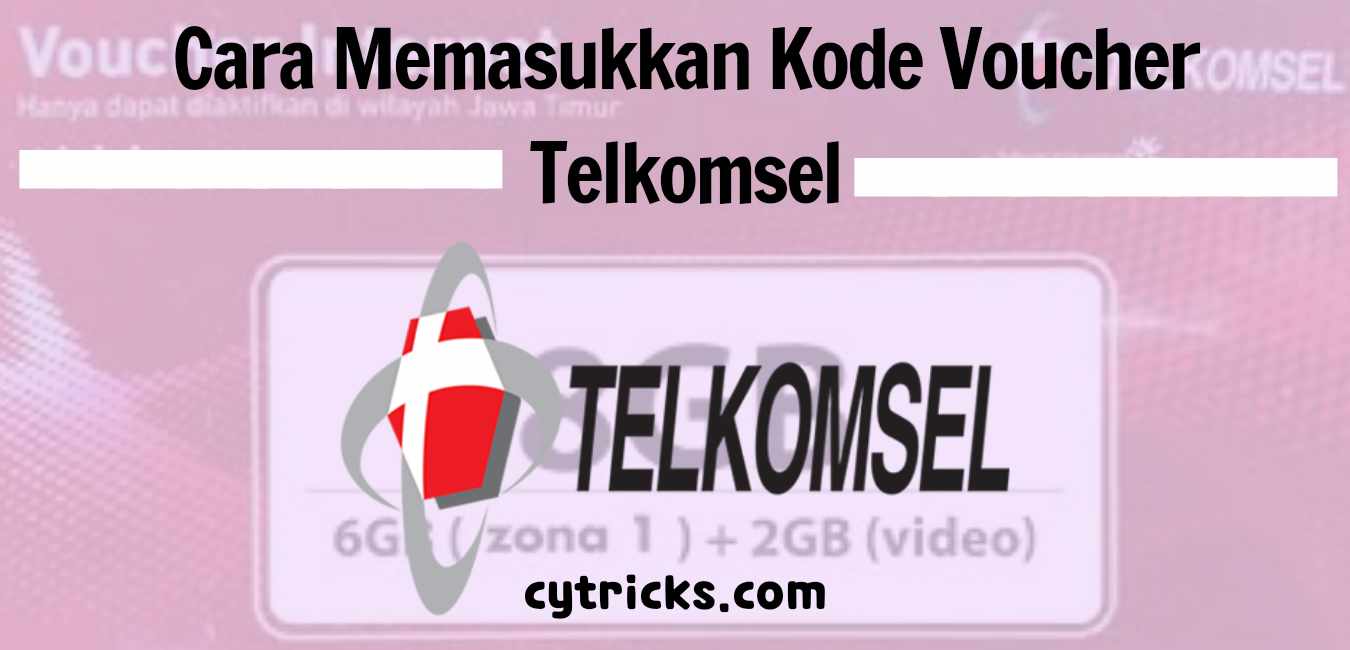 Cara Memasukkan Kode Voucher Telkomsel