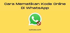 Cara Mematikan Kode Online Di WhatsApp